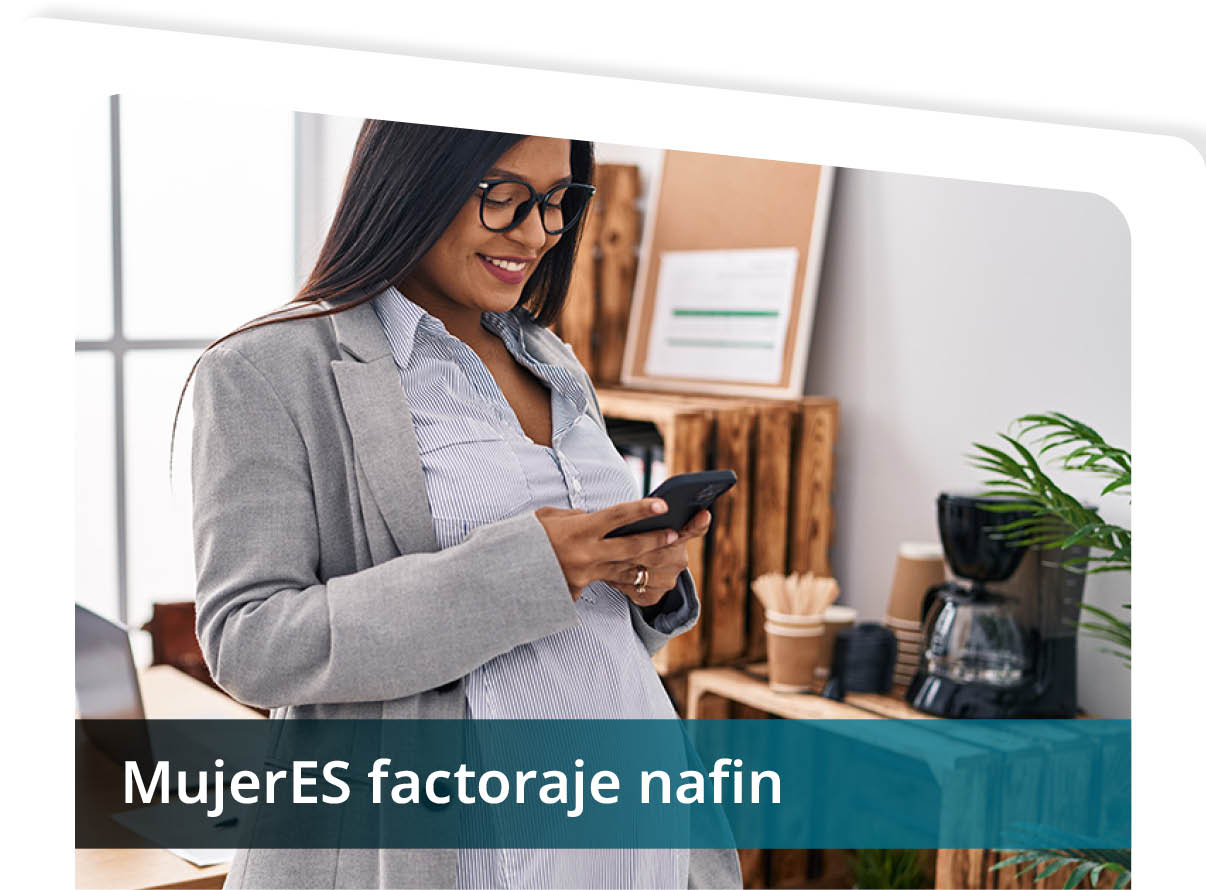 MujerEs Factoraje Nafin Mini